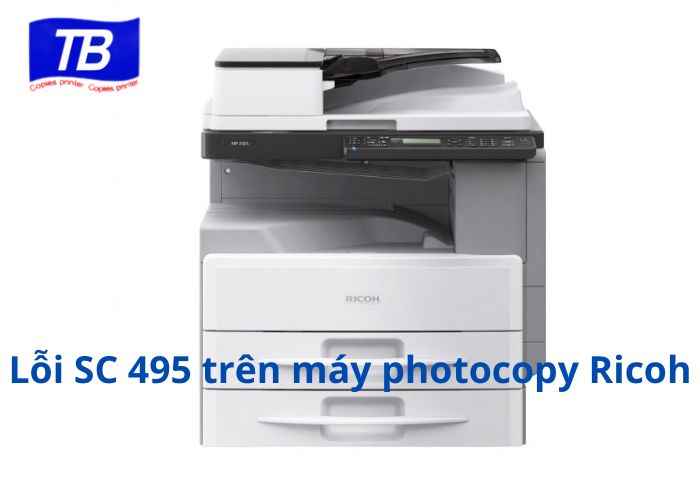 Máy Ricoh báo lỗi 495 là gì ?