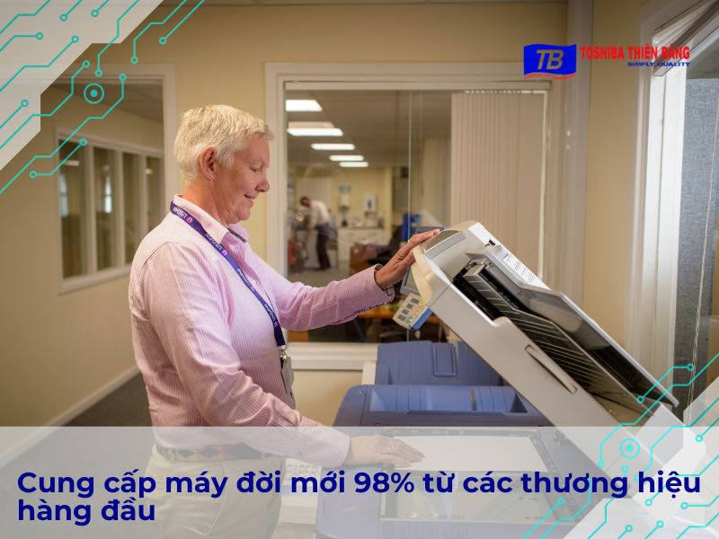 Cung cấp máy đời mới 98% từ các thương hiệu hàng đầu