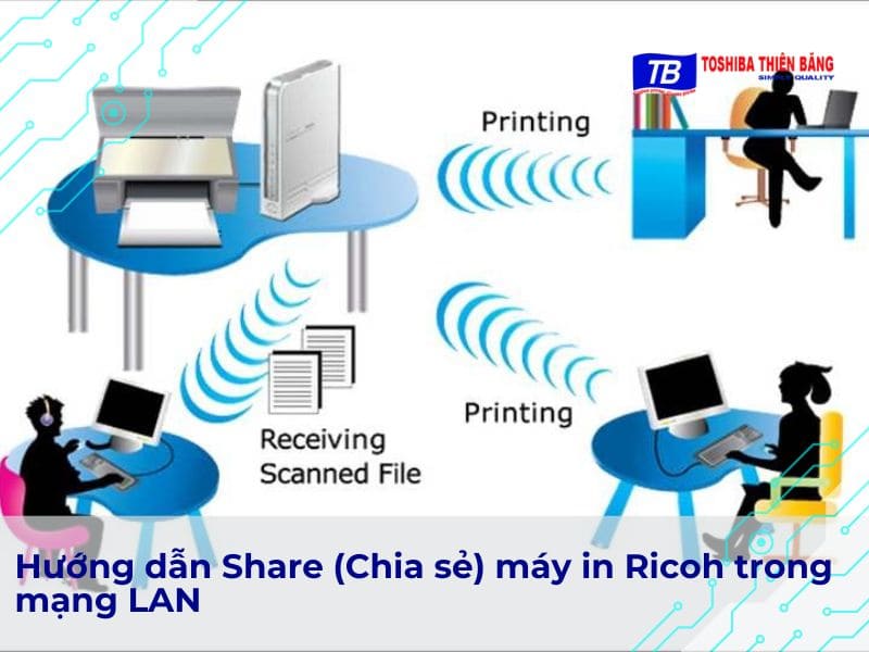 Hướng dẫn Share (Chia sẻ) máy in Ricoh trong mạng LAN