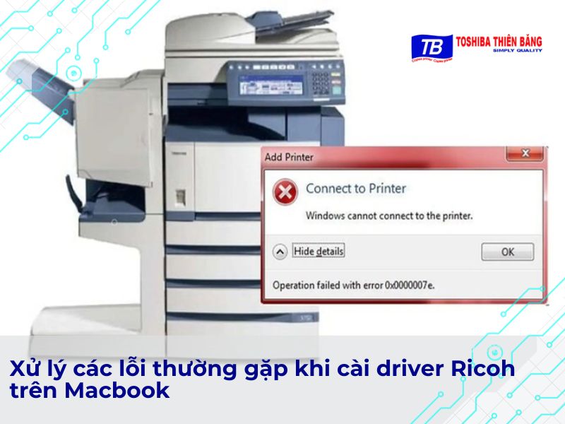 Xử lý các lỗi thường gặp khi cài driver Ricoh trên Macbook