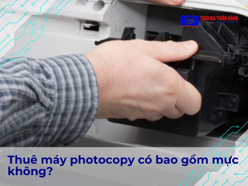 Dịch vụ thuê máy đã bao gồm mực