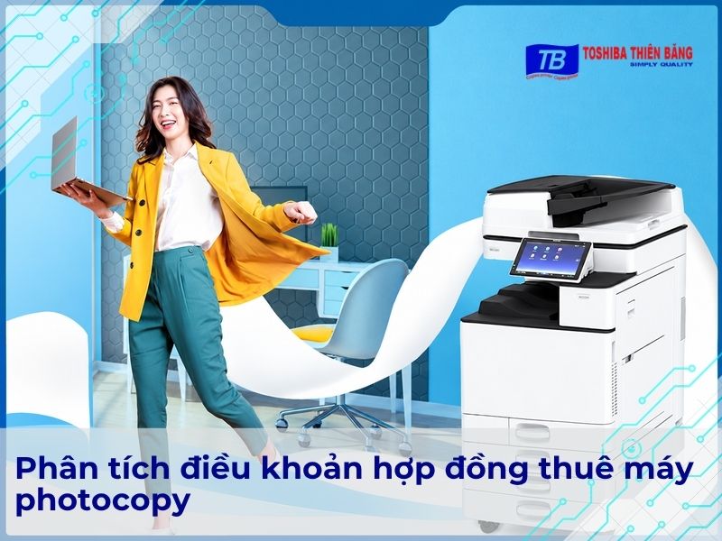 Phân tích điều khoản hợp đồng thuê máy photocopy